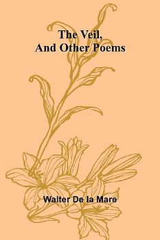 The Veil, and Other Poems