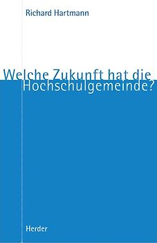 Welche Zukunft hat die Hochschulgemeinde?