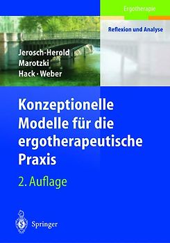 Konzeptionelle Modelle für die ergotherapeutische Praxis