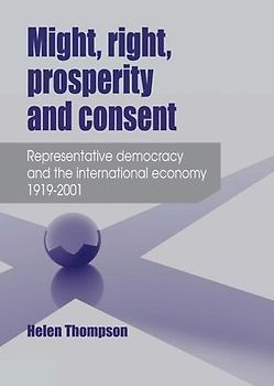 Might, Right, Prosperity and Consent