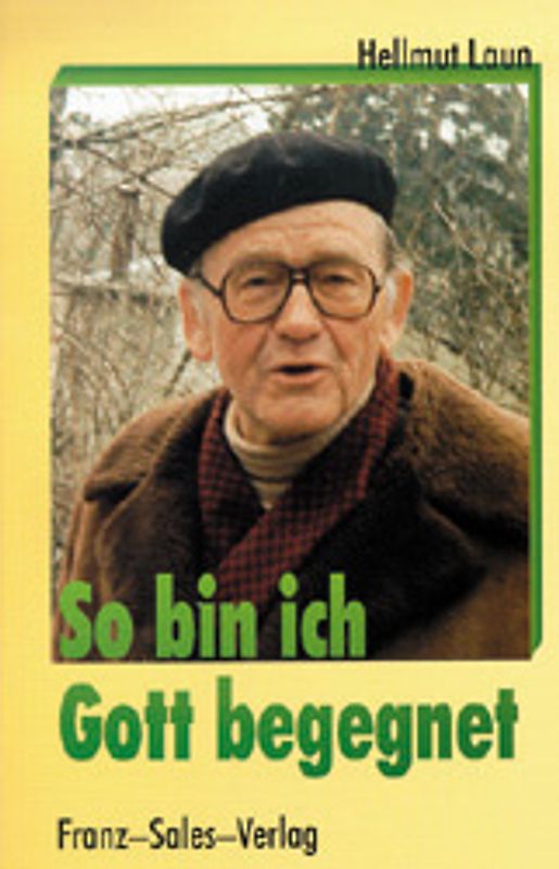 So bin ich Gott begegnet