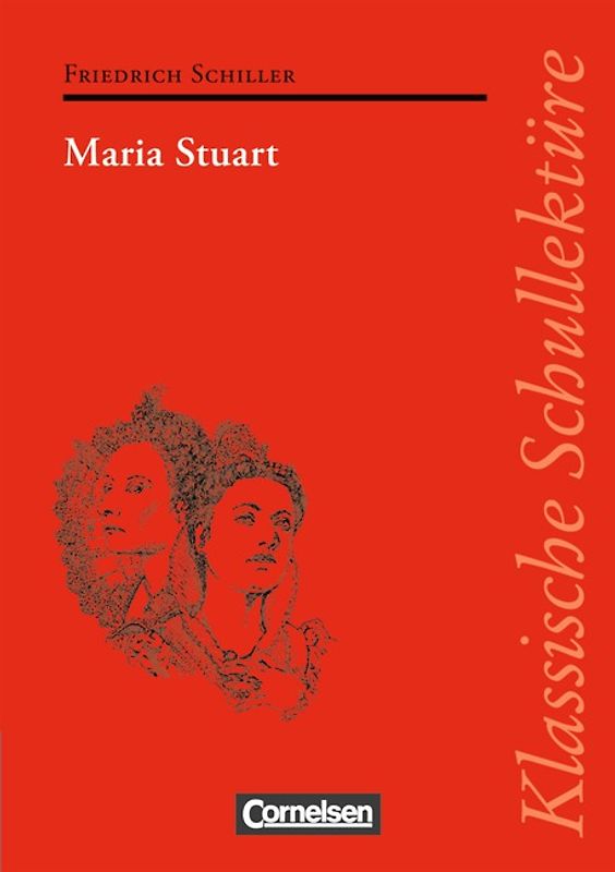 Klassische Schullektüre / Maria Stuart