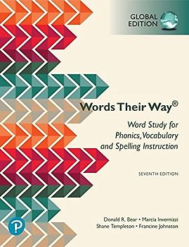 Words Their Way: Word Study for Phonics, Vocabulary, and Spelling Instruction, Global Edition