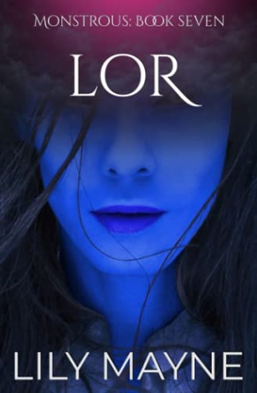 Lor: MM Monster Romance (Monstrous, Band 7)