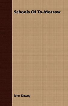 Schools Of To-Morrow