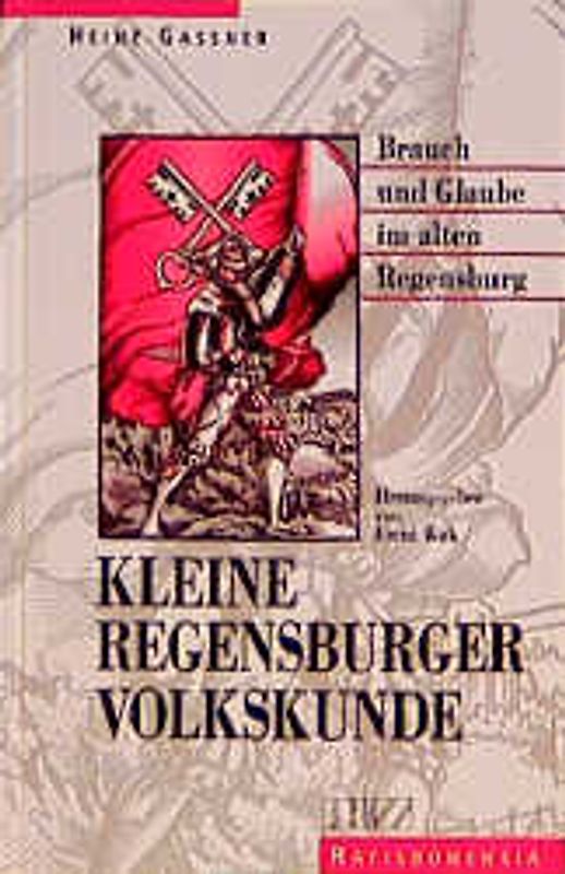 Kleine Regensburger Volkskunde
