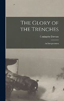The Glory of the Trenches: An Interpretation