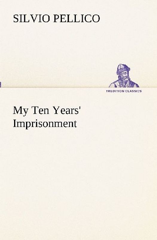 My Ten Years' Imprisonment