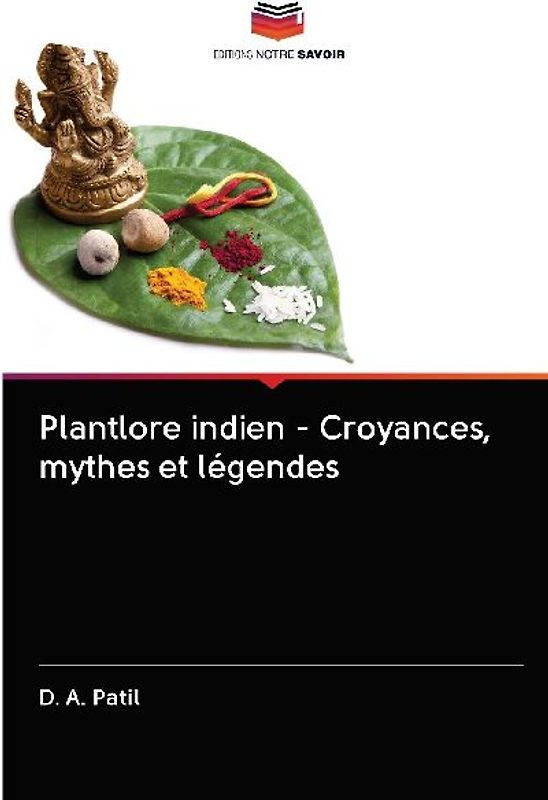Plantlore indien - Croyances, mythes et légendes