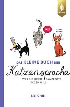 Das kleine Buch der Katzensprache
