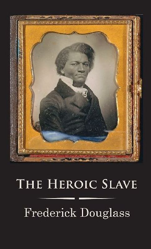 The Heroic Slave