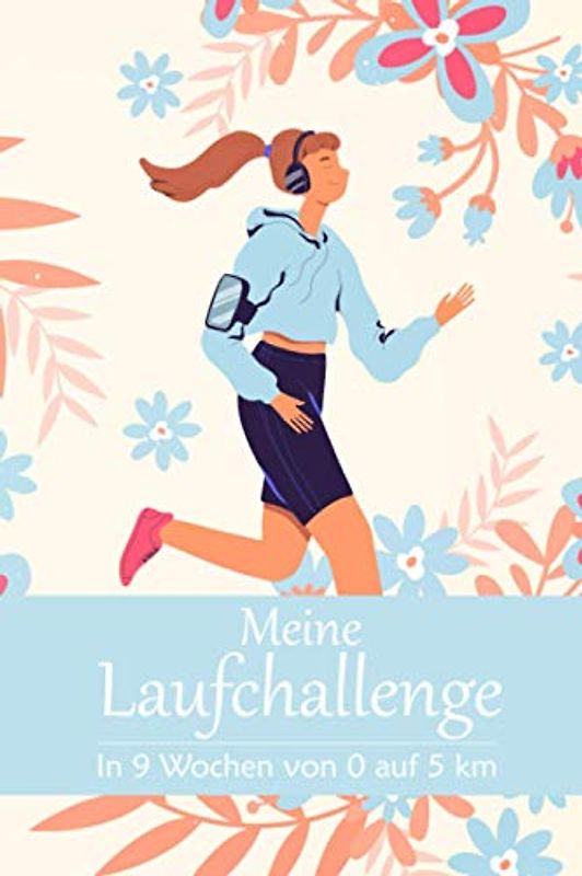 Meine Laufchallenge: In 9 Wochen von 0 auf 5 km