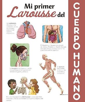 Mi primer Larousse del cuerpo humano
