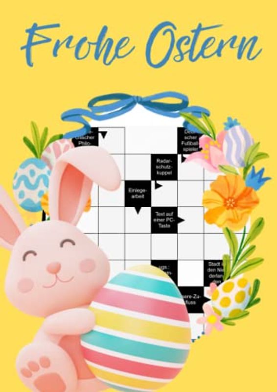 Frohe Ostern: Kreuzworträtselbuch für Erwachsene und Senioren