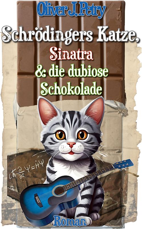 Schrödingers Katze, Sinatra & die dubiose Schokolade