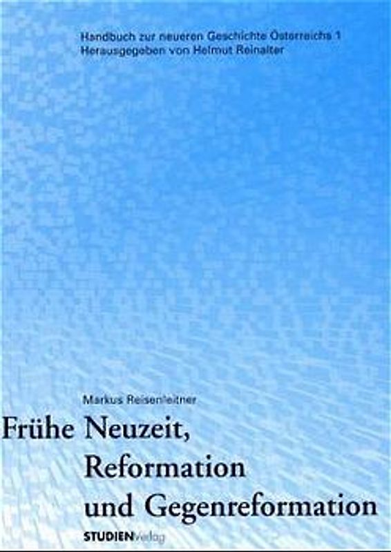 Frühe Neuzeit, Reformation und Gegenreformation
