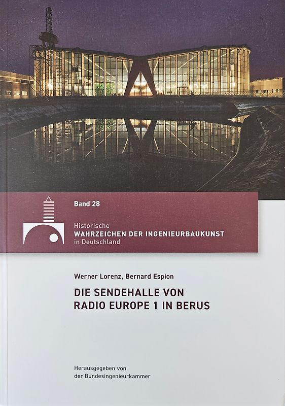 Die Sendehalle von Radio Europe 1 in Berus