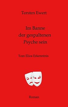Im Banne der gespaltenen Psyche