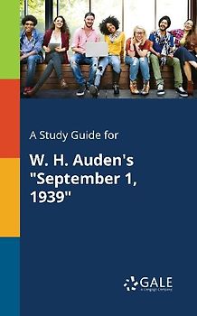 A Study Guide for W. H. Auden's "September 1, 1939"