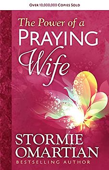 Omartian, S: The Power of a Praying (R) Wife
