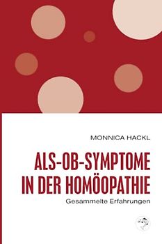 ALS-OB-SYMPTOME IN DER HOMÖOPATHIE: (REPERTORIUM UND MATERIA MEDICA)