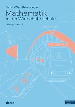 Mathematik in der Wirtschaftsschule - Band 1 (Print inkl. E-Book Edubase, Neuauflage 2026)