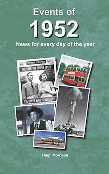 Events of 1952: news for every day of the year