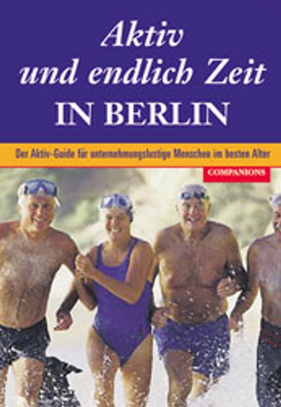 Aktiv und endlich Zeit in Berlin