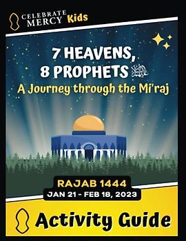 7 Heavens, 8 Prophets: A Journey through the Mi'raj