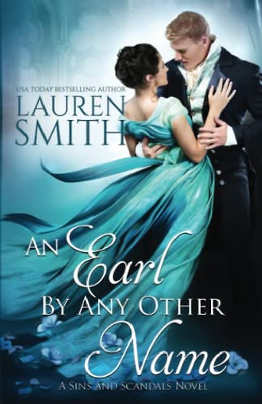 An Earl By Any Other Name (Sins and Scandals, Band 1)