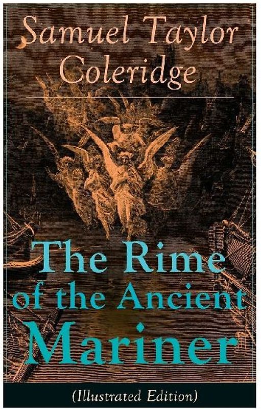 The Rime of the Ancient Mariner (Illustrated Edition)