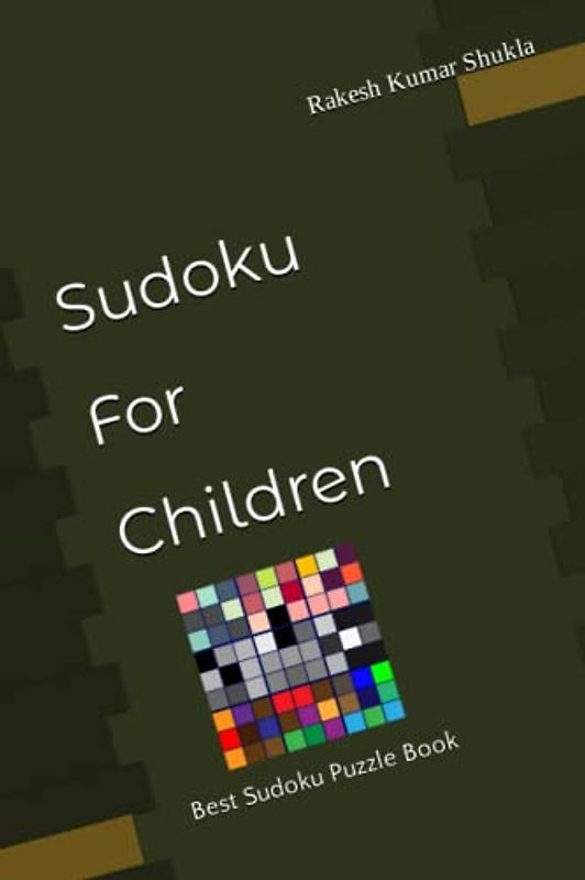 Sudoku For Children: Best Sudoku Puzzle Book