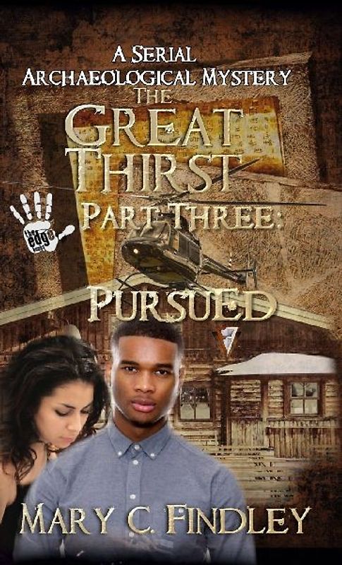 The Great Thirst Part Three