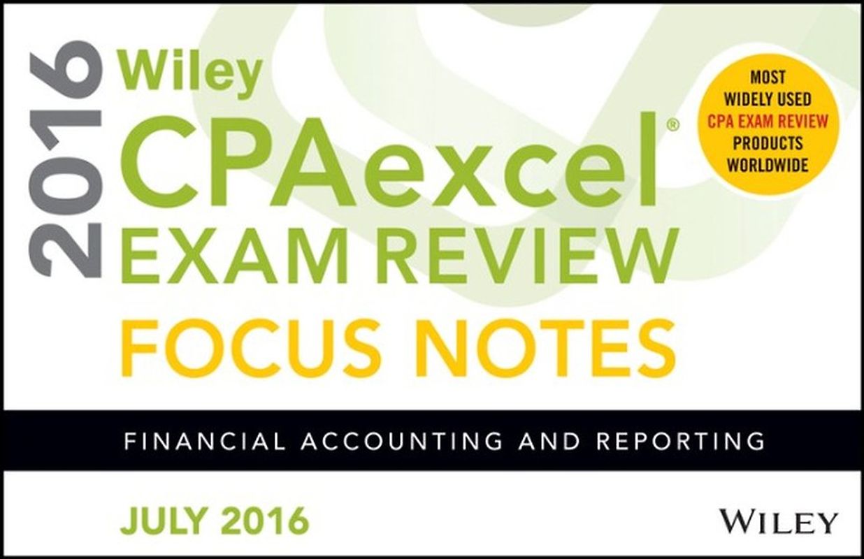 Wiley CPAexcel Exam Review July 2016 Focus Notes
