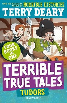 Terrible True Tales: Tudors