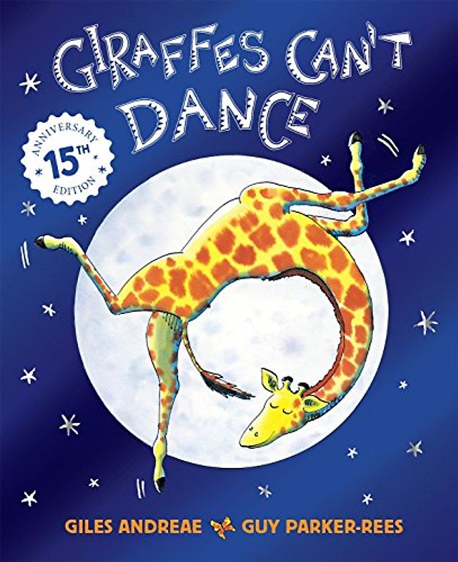 Giraffes Can't Dance - Giles Andreae