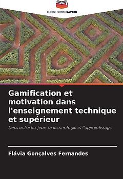 Gamification et motivation dans l'enseignement technique et supérieur