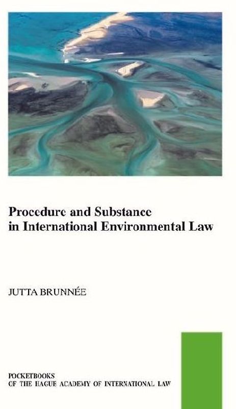 Procedure and Substance in International Environmental Law