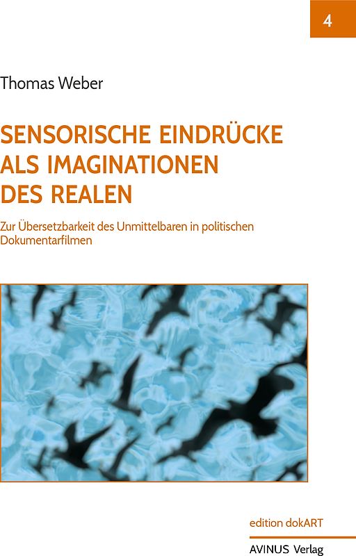 Sensorische Eindrücke als Imaginationen des Realen