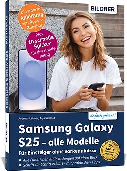 Samsung Galaxy S25 - alle Modelle - Für Einsteiger ohne Vorkenntnisse