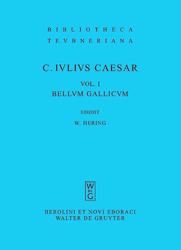 Gaius Iulius Caesar: Commentarii rerum gestarum / Bellum Gallicum