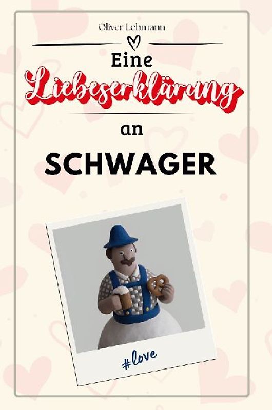 Eine Liebeserklärung an Schwager