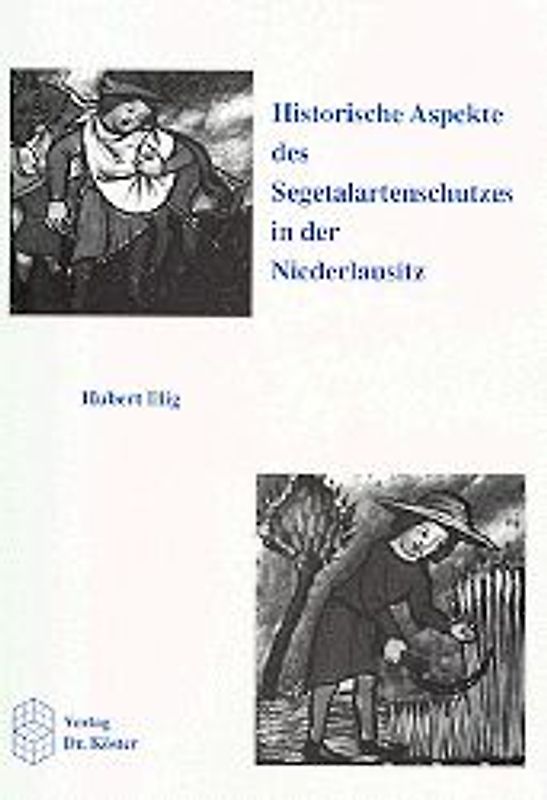 Historische Aspekte des Segetalartenschutzes in der Niederlausitz
