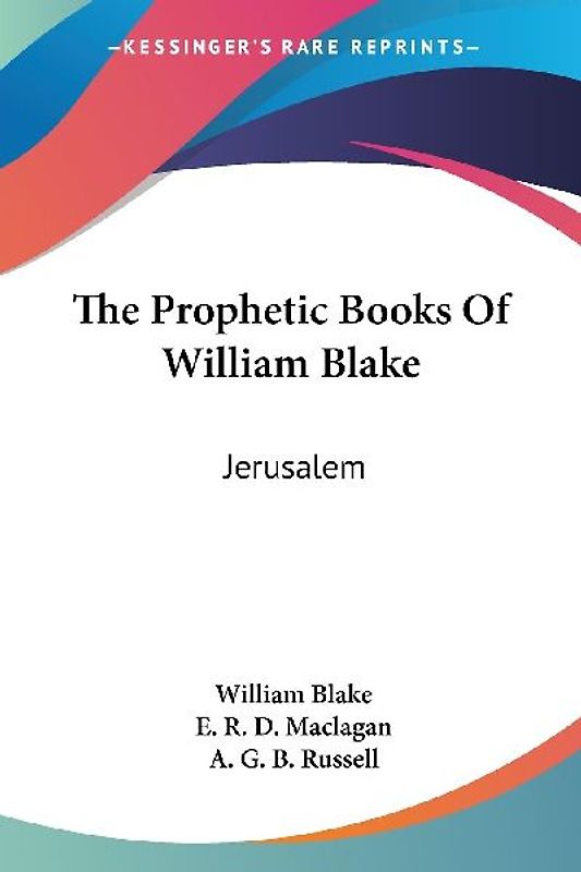 The Prophetic Books Of William Blake