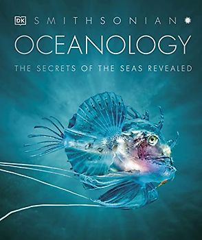 Oceanology: The Secrets of the Sea Revealed (DK Secret World Encyclopedias)