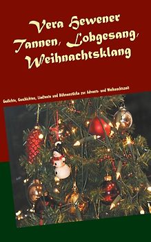 Tannen, Lobgesang, Weihnachtsklang