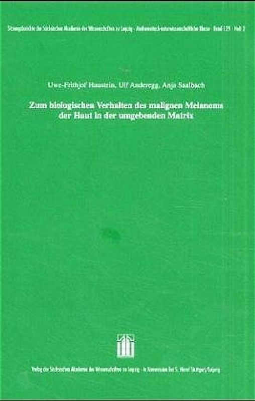 Zum biologischen Verhalten des malignen Melanoms der Haut in der umgebenden Matrix