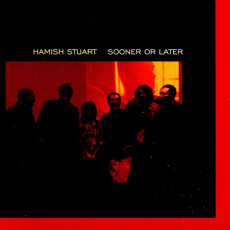Hamish Stuart - Sooner Or Later