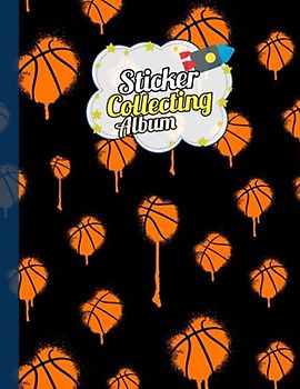 Sticker Album: Basketball Sticker Book for Collecting stickers, Blank Sticker Collecting Album for Adults, kids, Women, Girls, Boys.