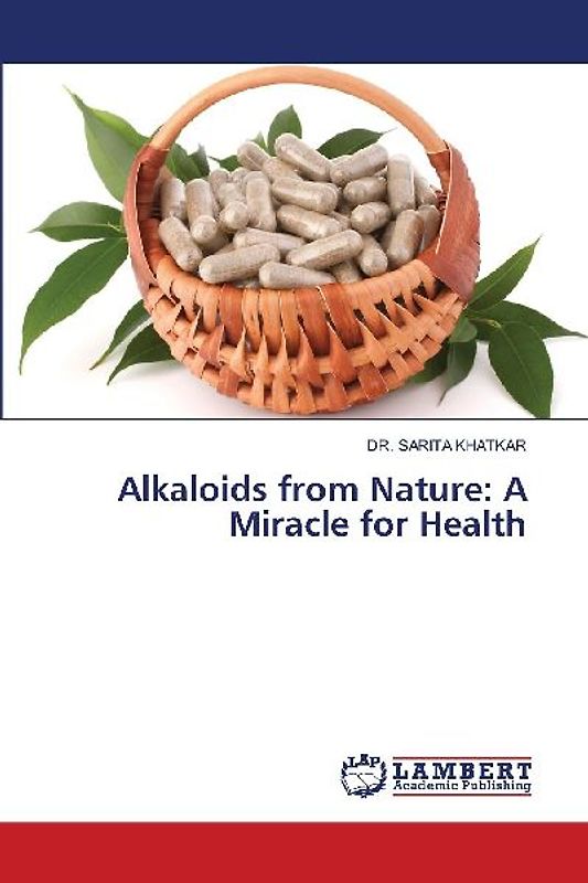 Alkaloids from Nature: A Miracle for Health